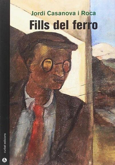 Fills del ferro | 9788494883736 | Jordi Casanova Roca