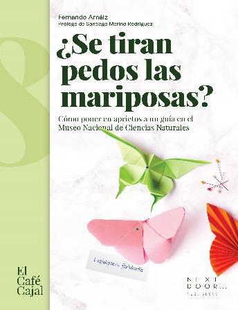 ¿Se tiran pedos las mariposas? | 9788412355505 | Fernando Arnaiz Ibarrondo
