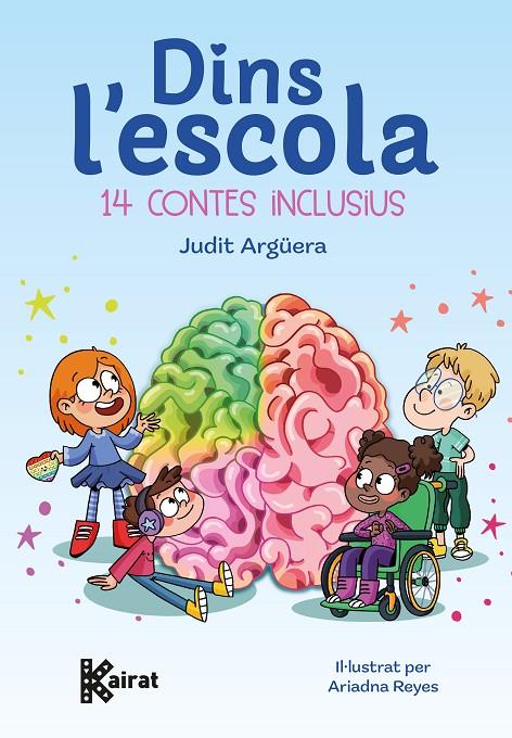 Dins l'escola. 14 contes inclusius | 9788419476739 | Argüera, Judit
