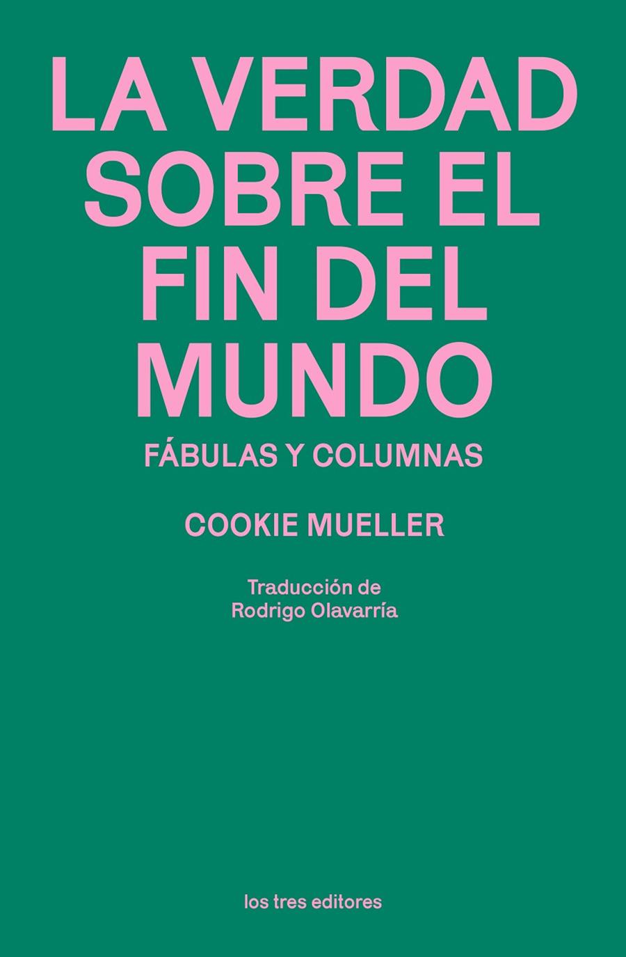 La verdad sobre el fin del mundo | 9791399050882 | Mueller, Cookie