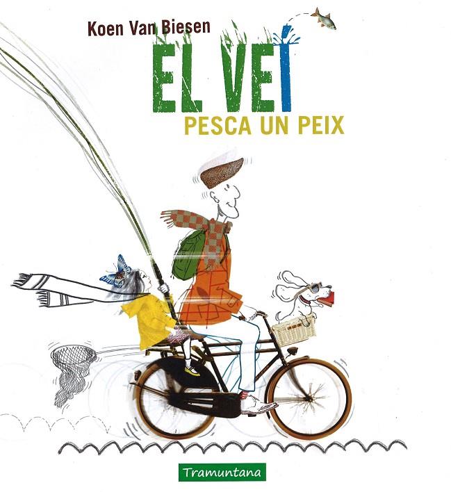 El veí pesca un peix | 9788416578450 | Koen Van Biesen