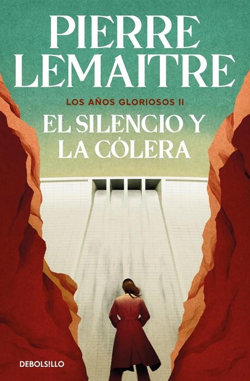 El silencio y la cólera (Los años gloriosos 2) | 9788466377973 | Lemaitre, Pierre