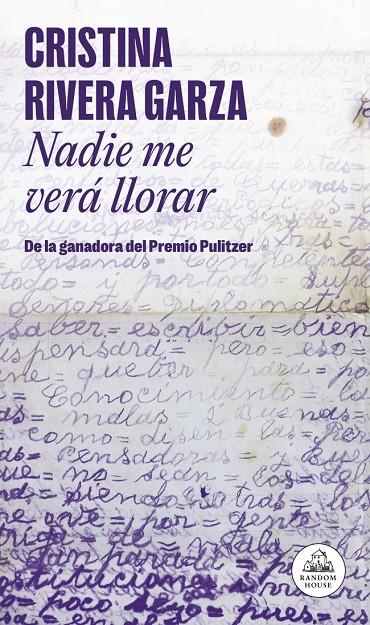 Nadie me verá llorar | 9788439745525 | Rivera Garza, Cristina