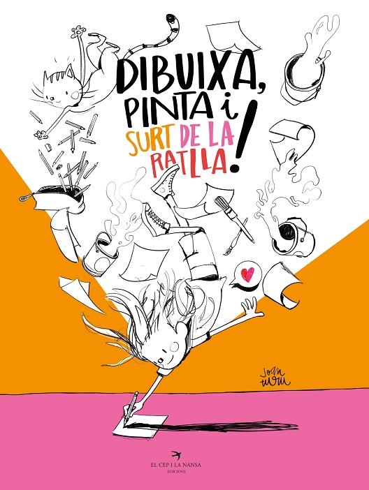 Dibuixa, pinta i surt de la ratlla! | 9788419747716 | Turu Sánchez, Joan