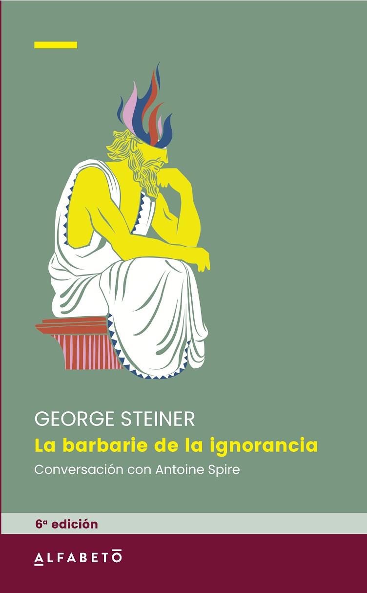 La barbarie de la ignorancia | 9788417951641 | Steiner, George