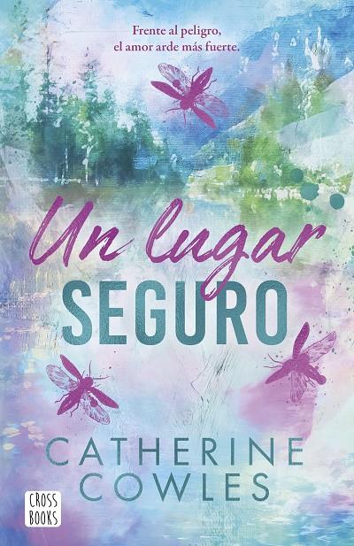 Un lugar seguro | 9788408318606 | Cowles, Catherine