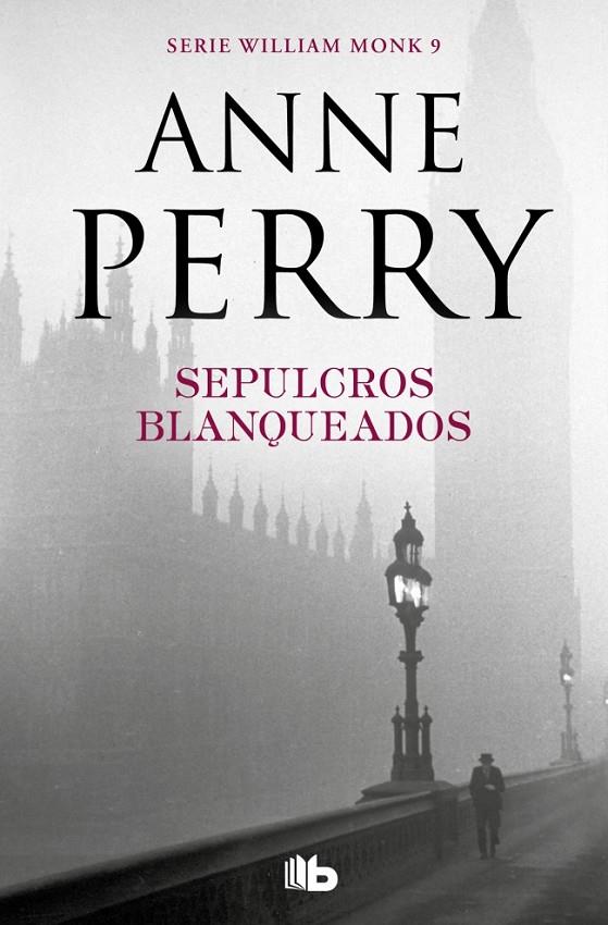 Sepulcros blanqueados (Detective William Monk 9) | 9788490709429 | Perry, Anne
