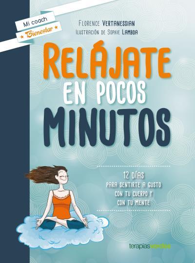 Relájate en pocos minuts | 9788415612810 | VERTANESIAN, FLORENCE