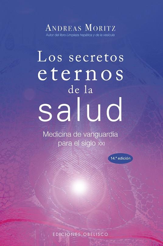 Los secretos eternos de la salud | 9788497775076 | MORITZ, ANDREAS