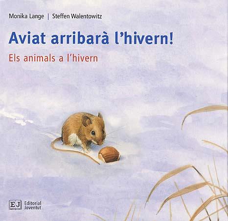 Aviat arribarà l'hivern! | 9788426137104 | Lange, Monika/Walentowitz, Steffen