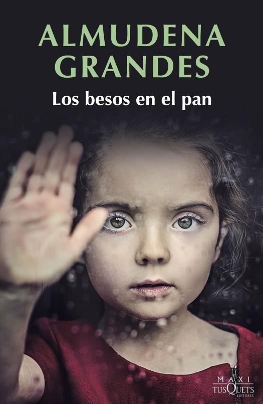 Los besos del pan  | 9788490665817 | Grandes, Almudena