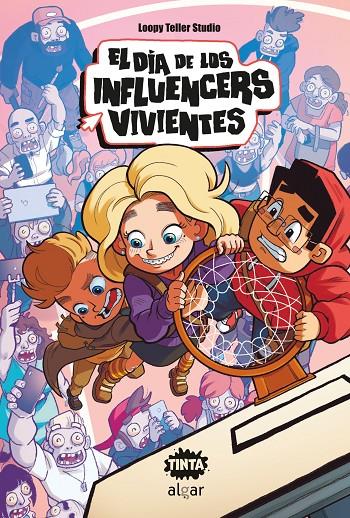 El día de los influencers vivientes | 9788491425359 | Loopy Teller Studio