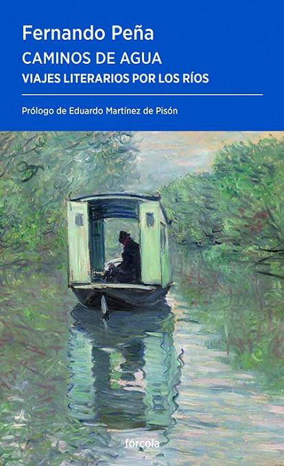 Caminos de agua | 9788419969354 | Peña Rambla, Fernando/Martínez de Pisón, Eduardo