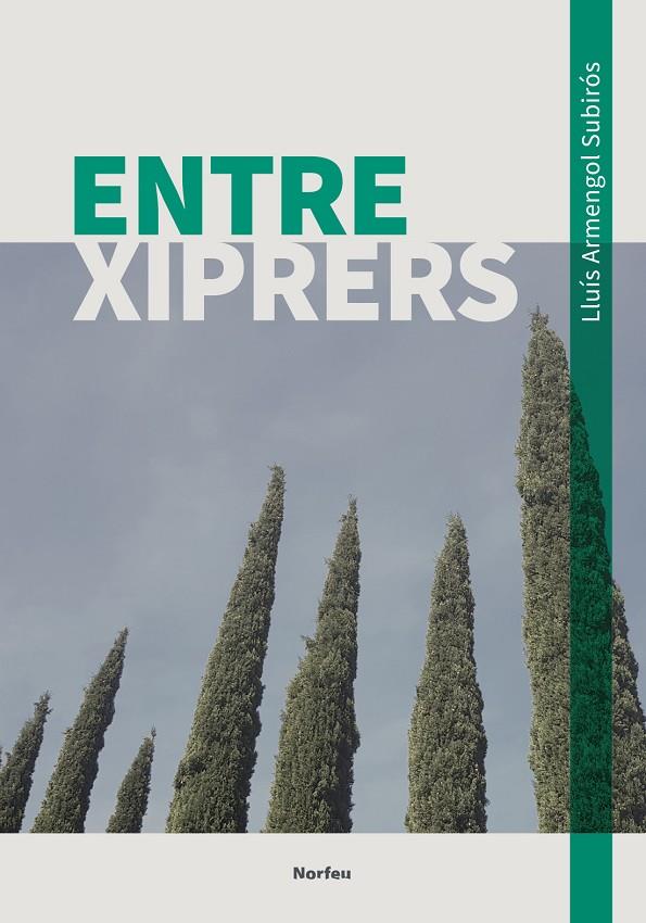 Entre xiprers | 9788418096907 | Armengol Subirós, Lluís