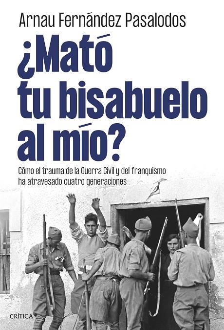 ¿Mató tu bisabuelo al mío? | 9788491998105 | Fernández Pasalodos, Arnau