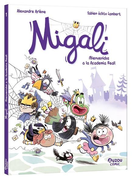 Migali - ¡Bienvenidos a la Academia Real! | 9791039534529 | Arlène, Alexandre