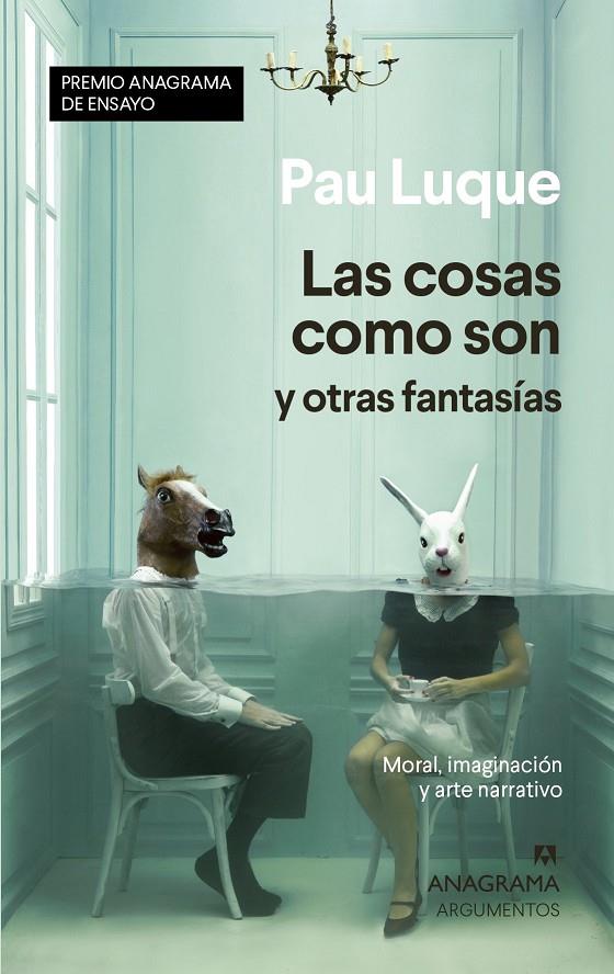 Las cosas como son y otras fantasías | 9788433941558 | Pau Luque