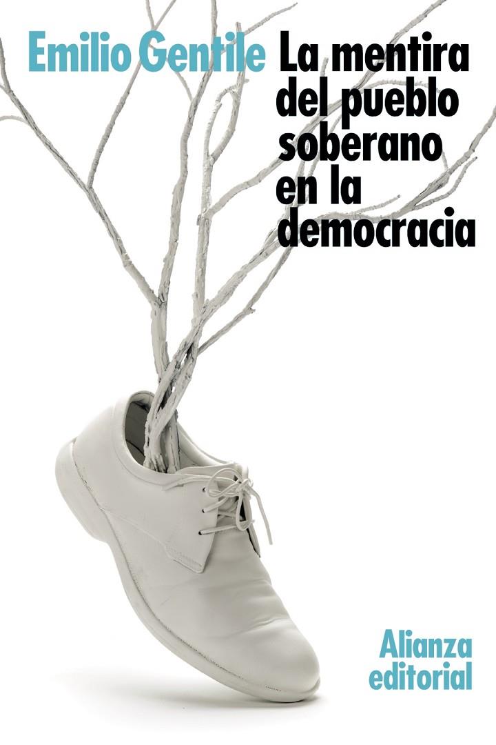 La mentira del pueblo soberano en la democracia | 9788491810629 | Emilio Gentile