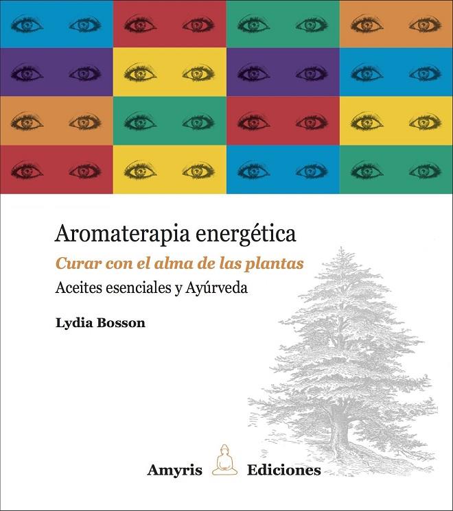 Aromaterapia energética | 9782875520623 | Lydia Bosson