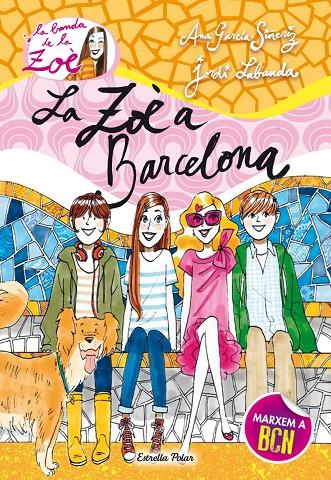Zoè 7 (Barcelona) | 9788490573907 | García-Siñeriz, Ana / Labanda Blanco, Jordi