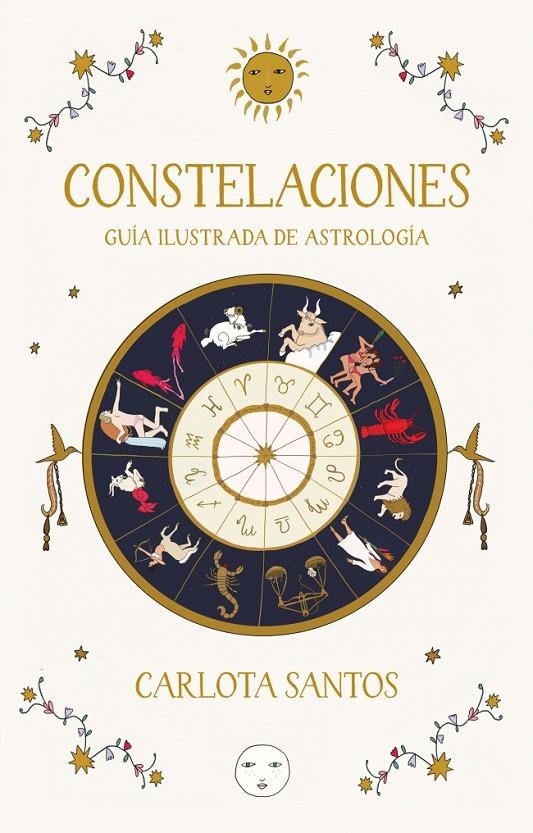 Constelaciones. Guía ilustrada de astrología | 9788466683562 | Santos (@carlotydes), Carlota
