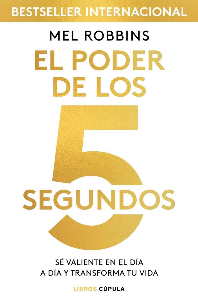 El poder de los 5 segundos | 9788448024185 | Mel Robbins