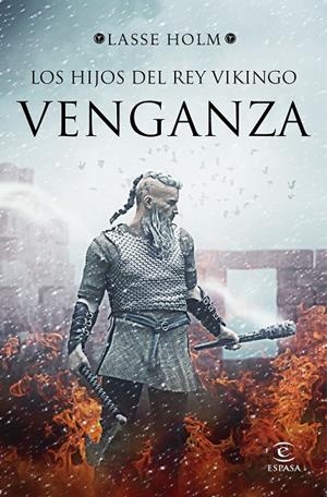 Los hijos del rey vikingo. Venganza | 9788467053210 | Lasse Holm