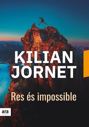 Res és impossible | 9788416915743 | Kilian Jornet