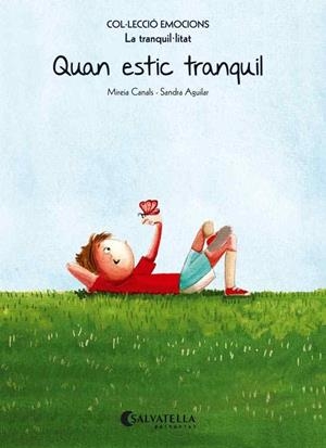 Quan estic tranquil | 9788484128106 | Canals Botines, Mireia