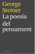 La poesia del pensament | 9788493826222 | George Steiner