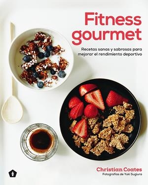 Fitnes gourmet | 9788416407385 | Coates, Christian