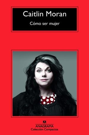 Cómo ser mujer B | 9788433977717 | Caitlin Moran