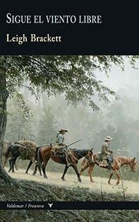 Sigue el viento libre | 9788477028963 | Brackett, Leigh