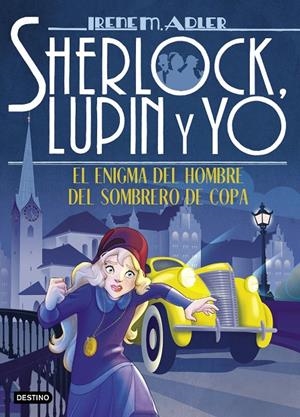 Sherlock, Lupin y yo 15. El enigma del hombre del sombrero de copa | 9788408215332 | Adler, Irene