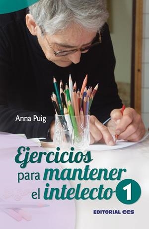 Ejercicios para mantener el intelecto | 9788498427769 | Puig Alemán, Anna