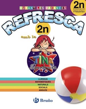 Refresca amb la Tina 2n primària | 9788499061900 | EQUIPO BRUÑO