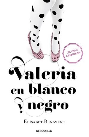 Valeria en blanco y negro | 9788490628980 | Elísabeth Benavent