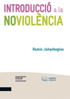 Introducció a la noviolència | 9788499758558 | Ramin Jahanbegloo