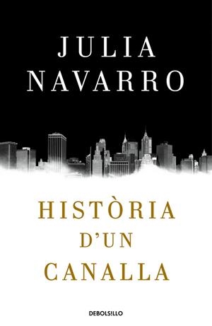 Història d un canalla  | 9788466341004 | Navarro,Julia