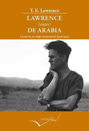 Lawrence (antes) de Arabia | 9788494061073 | Lawrence de Arabia