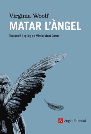 Matar l àngel | 9788417214555 | Virginia Woolf