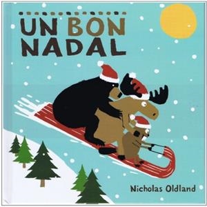 Un bon Nadal | 9788415315629 | Nicholas Oldland