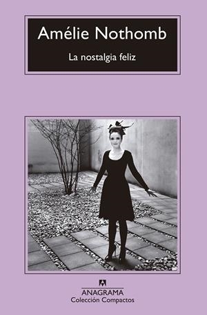 La nostalgia feliz (butxaca) | 9788433960092 | Nothomb, Amélie