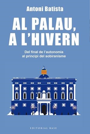 Al Palau, a l hivern | 9788416587995 | Antoni Batista