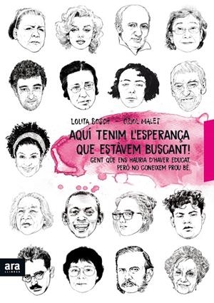 Aquí tenim l esperança que estàvem buscant | 9788416915897 | Bosch i Sans, Lolita / Malet i Muria, Oriol