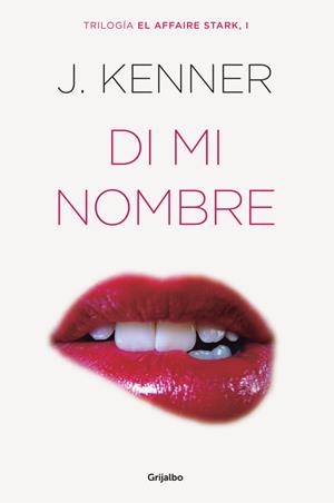 Di mi nombre | 9788425354243 | J. Kenner