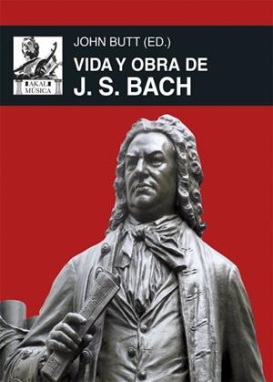 Vida y obra J.S. Bach | 9788446042785 | Butt, John
