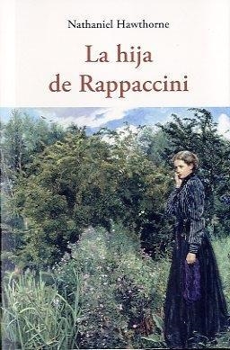 La hija de Rappaccini | 9788497167475 | Hawthorne, Nathaniel