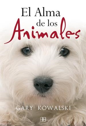 El alma de los animales | 9788496111745 | Kowalski, Gary