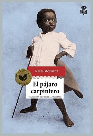El pájaro carpintero | 9788416537198 | James McBride